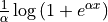 \frac{1}{\alpha} \log\left(1 +
e^{\alpha x}\right)