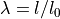 \lambda = l/l_0