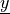 \ul{y}